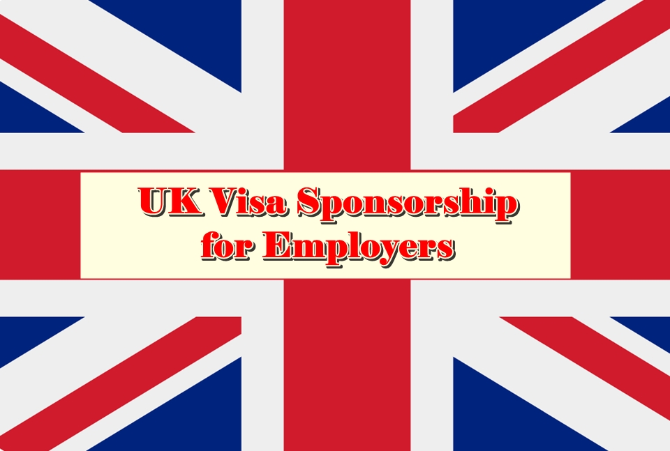 UK Visa Sponsorship for Employers