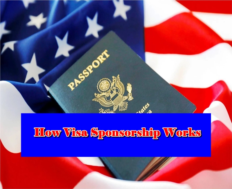 How Visa Sponsorship Works