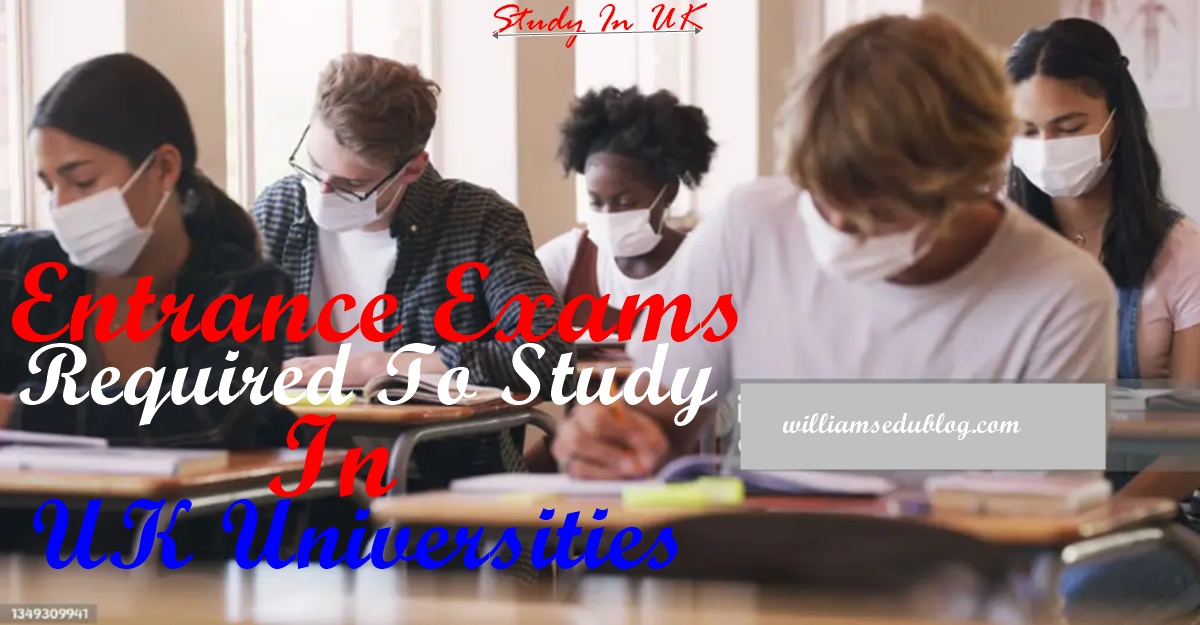 Exams Required To Study In UK